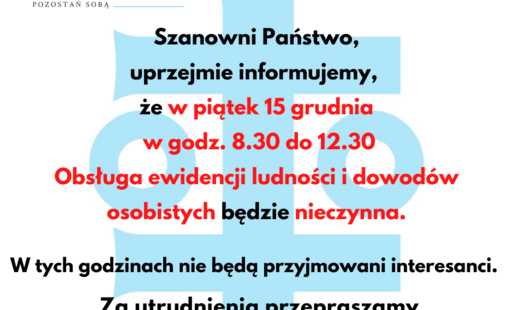 Zdjęcie do W piątek Obsługa ewidencji ludności  nieczynna w godz. 8.30-12.30 