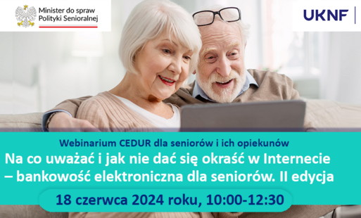 Zdjęcie do Darmowe webinarium dla senior&oacute;w &bdquo;Na co uważać i jak nie dać się okraść w Internecie &ndash; bankowość elektroniczna dla senior&oacute;w. II edycja&rdquo;