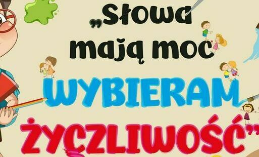 Zdjęcie do Weź udział w konkursie profilaktycznym &quot;Słowa mają moc - wybieram życzliwość&quot;