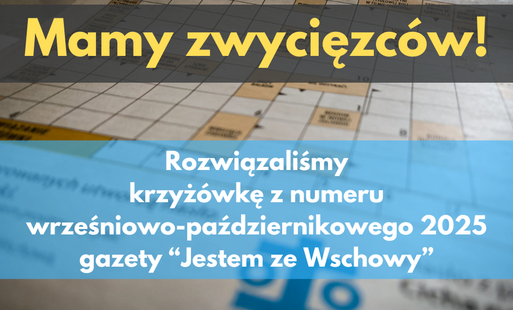 Zdjęcie do Krzyż&oacute;wka z numery 38 gazety "Jestem ze Wschowy" rozwiązana