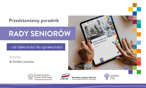 Zdjęcie do &bdquo;Rady senior&oacute;w &ndash; od obecności do sprawczości&rdquo; &ndash; nowa publikacja dla środowisk senioralnych i samorząd&oacute;w